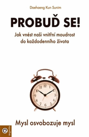 Probuď se! - Kun Sunim Daehaeng