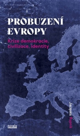 Probuzení Evropy - Jacques Rupnik
