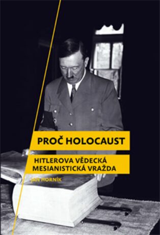 Proč holocaust - Jan Horník