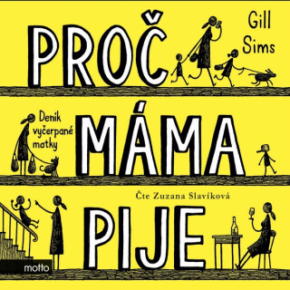 Proč máma pije? - Gill Sims
