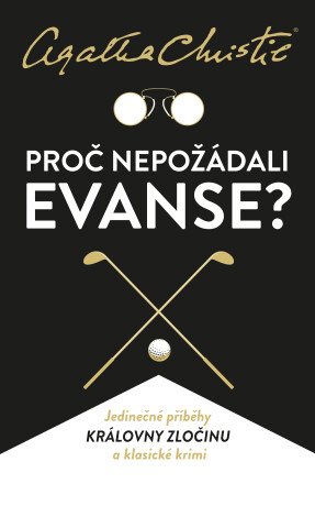 Proč nepožádali Evanse? - Agatha Christie