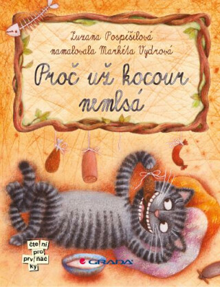 Proč už kocour nemlsá - Zuzana Pospíšilová,Markéta Vydrová