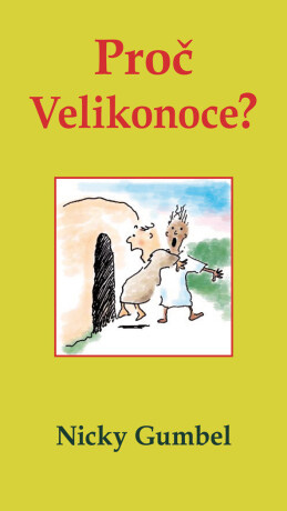 Proč Velikonoce? - Nicky Gumbel