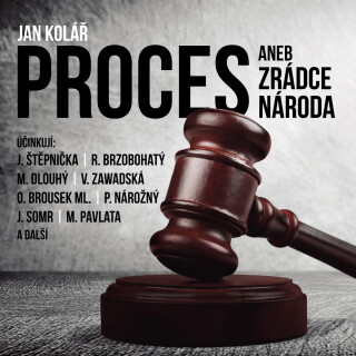 Proces aneb Zrádce národa - Jan Kolář