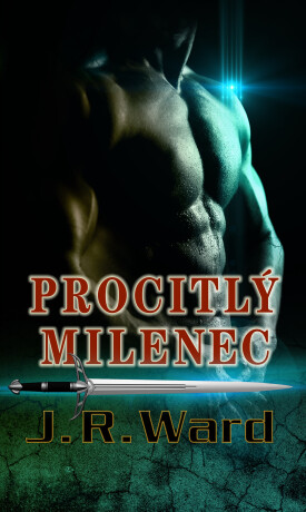 Procitlý milenec - J.R. Ward