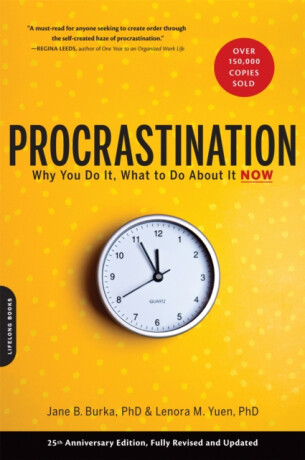 Procrastination - Jane Burka,Lenora M. Yuen