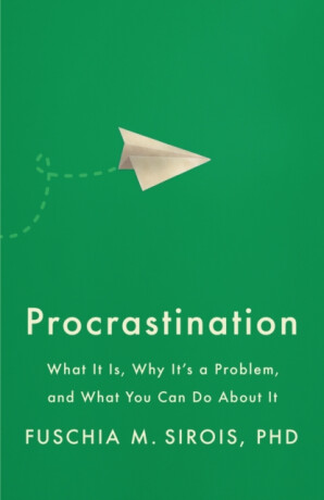 Procrastination - Fuschia M. Sirois
