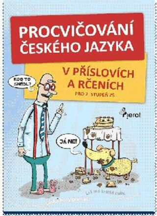 Procvičování českého jazyka - v příslovích a rčeních - Libor Drobný,Hana Kneblová