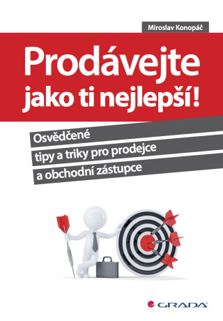 Prodávejte jako ti nejlepší! - Miroslav Konopáč