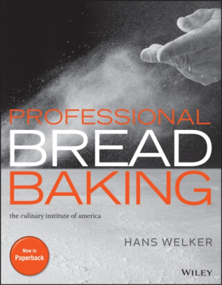 Professional Bread Baking - Erin Jeanne McDowell,The Culinary Institute of America,Hans ) Welker