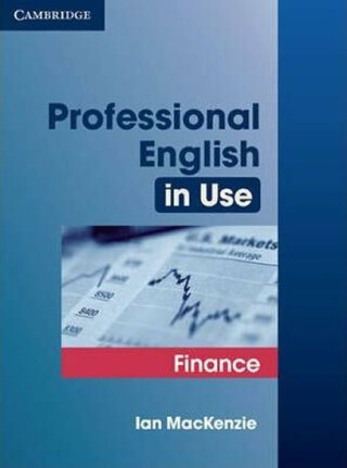 Professional English in Use Finance - Ian MecKenzie