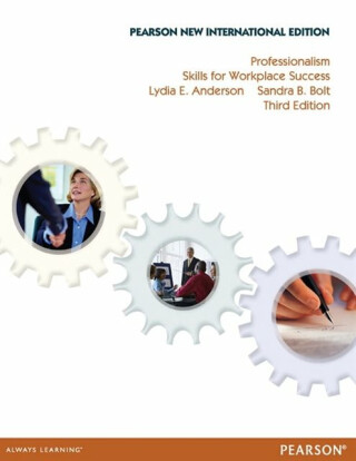 Professionalism: Skills for Workplace Success - Lydia Anderson,Sandra Bolt
