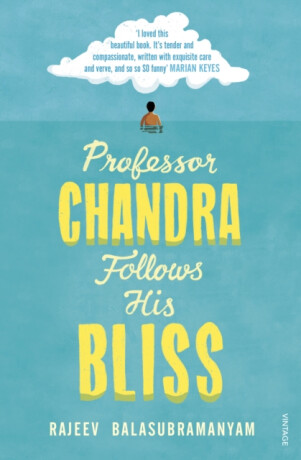 Professor Chandra Follows His Bliss - Rajeev Balasubramanyam