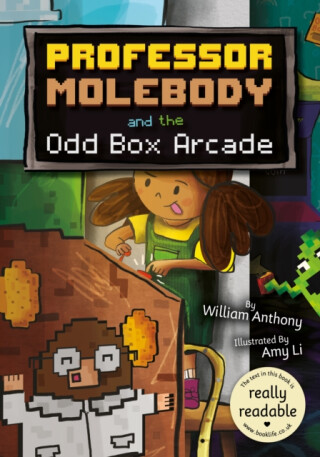 Professor Molebody and the Odd Box Arcade - Anthony William