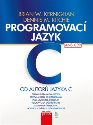 Programovací jazyk C - Brian W. Kernighan,Dennis M. Ritchie