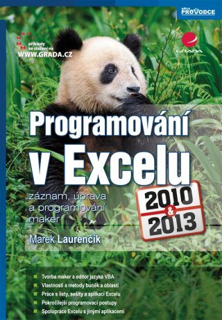 Programování v Excelu 2010 a 2013 - záznam, úprava a programování maker - Marek Laurenčík
