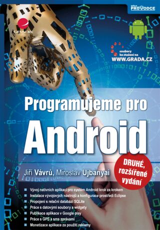 Programujeme pro Android - Miroslav Ujbányai,Jiří Vávrů