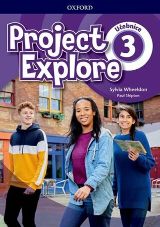 Project Explore 3 Student's book CZ - Paul Shipton,Sylvia Wheeldon