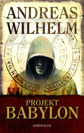 Projekt Babylon - Andreas Wilhelm