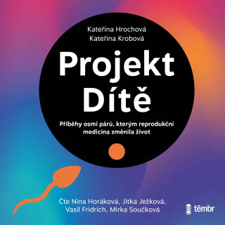 Projekt Dítě - Kateřina Krobová,Kateřina Hrochová