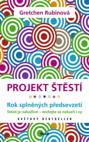 Projekt štěstí - Gretchen Rubinová