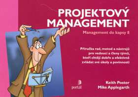 Projektový management - Keith Poster,Mike Applegarth