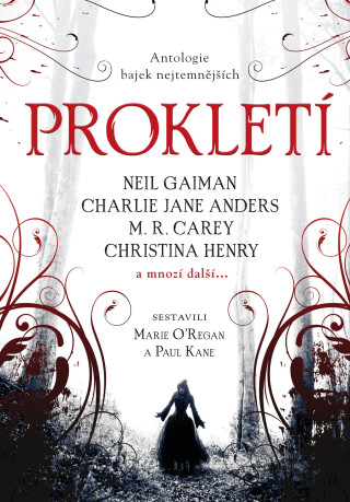 Prokletí - antologie bajek nejtemnějších - Paul Kane,Marie O´Regan