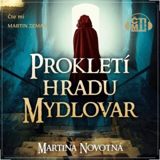 Prokletí hradu Mydlovar - Martina Novotná