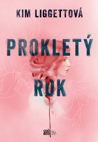 Prokletý rok - Kim Liggettová