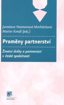 Proměny partnerství - Martin Kreidl,Jaroslava Hasmanová Marhánková