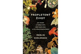 Propletený život - Merlin Sheldrake