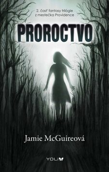 Proroctvo - Jamie McGuireová