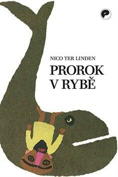 Prorok v rybě - Nico ter Linden,Josephus Jitta Ceseli