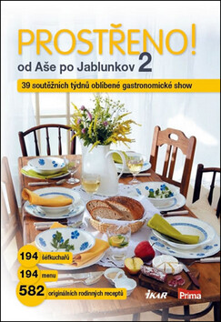 Prostřeno! 2 od Aše po Jablunkov - neuveden