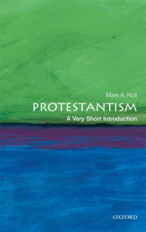 Protestantism - Mark A.  Noll