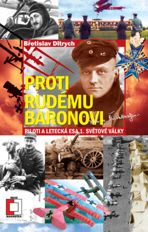 Proti Rudému baronovi - Břetislav Ditrych