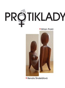 Protiklady - Milan Prokš,Renata Šindelářová