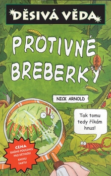 Protivné breberky - Nick Arnold