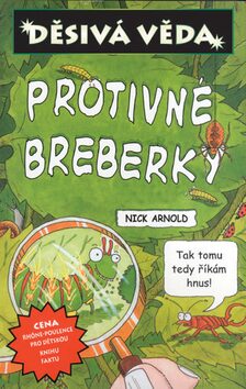 Protivné breberky - Nick Arnold