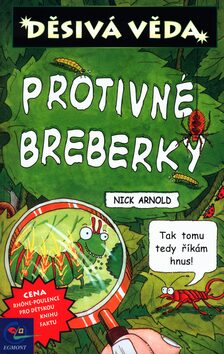 Protivné breberky - Nick Arnold,Tony De Saulles