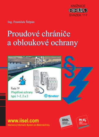 Proudové chrániče a obloukové ochrany (sv. 117) - František Štěpán