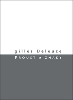 Proust a znaky - Gilles Deleuze