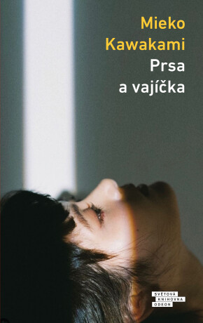 Prsa a vajíčka - Mieko Kawakami