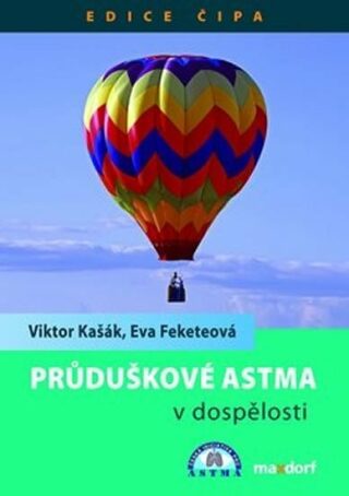Průduškové astma v dospělosti - Viktor Kašák,Eva Feketeová