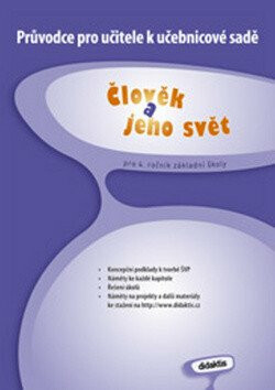 Průvodce pro učitele Člověk a jeho svět pro 4.ročník ZŠ - Pavlína Hublová,kolektiv autorů