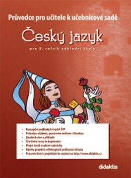Průvodce pro učitele k učebnicové sadě ČJ pro 5. ročník základní školy - Petra Adámková