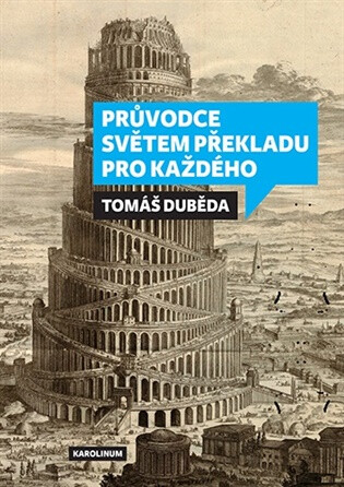 Průvodce světem překladu pro každého - Tomáš Duběda