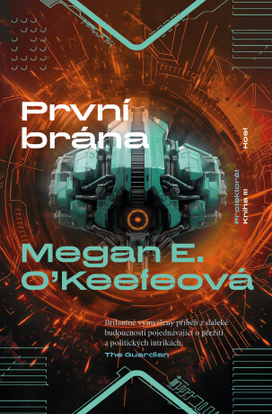 První brána - Megan E. O’Keefeová