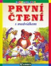 PRVNÍ ČTENÍ S MEDVÍDKEM 3. - kolektiv