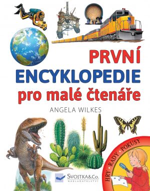 První encyklopedie pro malé čtenáře - Wilkes Angela